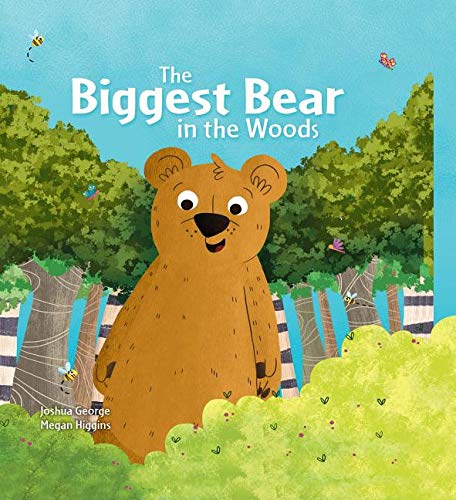 The Biggest Bear in the Woods Joshua Gorge Published  Gemini 9781787003880