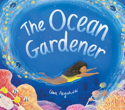 The Ocean Gardener Cover Clara Anganuzzi Little Tiger Press 9781838915315