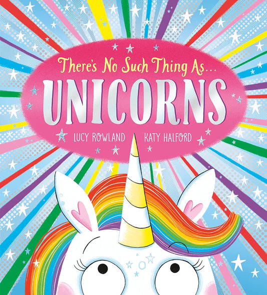 There's No Such Thing as Unicorns Cover Hollie Rowland Scholastic 9780702300684