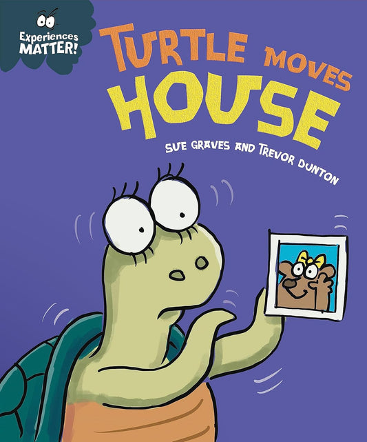 Turtle Moves House Cover Sue Graves Hachette 9781445182131