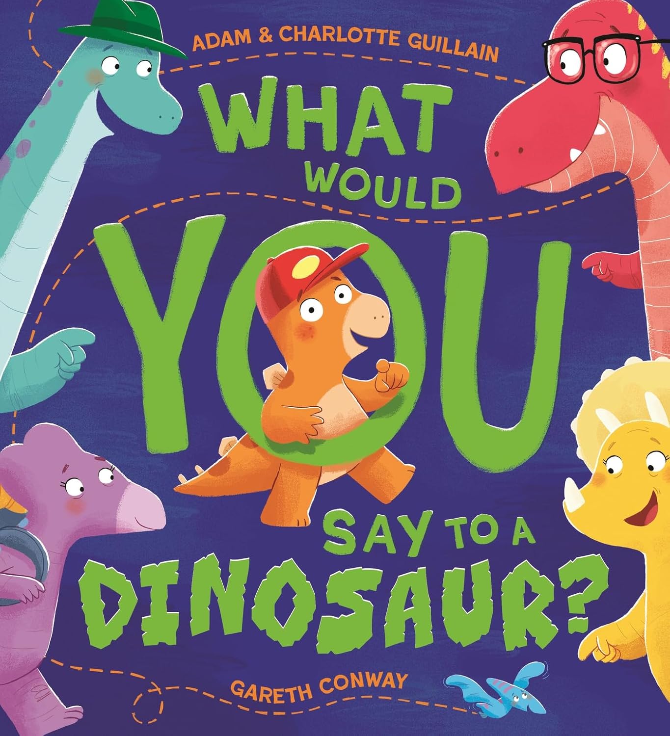 What Would You Say to a Dinosaur? Front Cover Adam Guillain Paperback Hachette 9781444970630