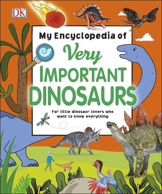 My Encyclopedia of Very Important Dinosaurs - Author DK